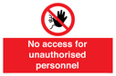 no-access-for-unauthorised-personnel-prohibition-signwith-no-access-in-prohibiti~